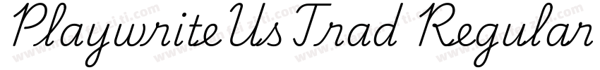 PlaywriteUsTrad Regular字体转换